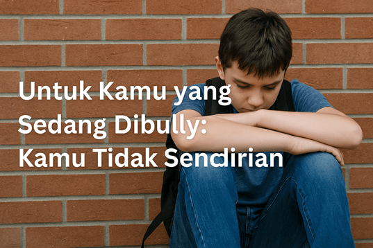 Untuk Kamu yang Sedang Dibully: Kamu Tidak Sendirian
